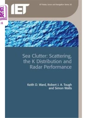 海外直订Sea Clutter: Scattering, the K Distribution and Radar Performance