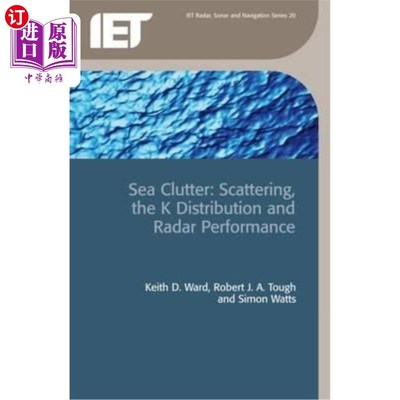 海外直订Sea Clutter: Scattering, the K Distribution and Radar Performance