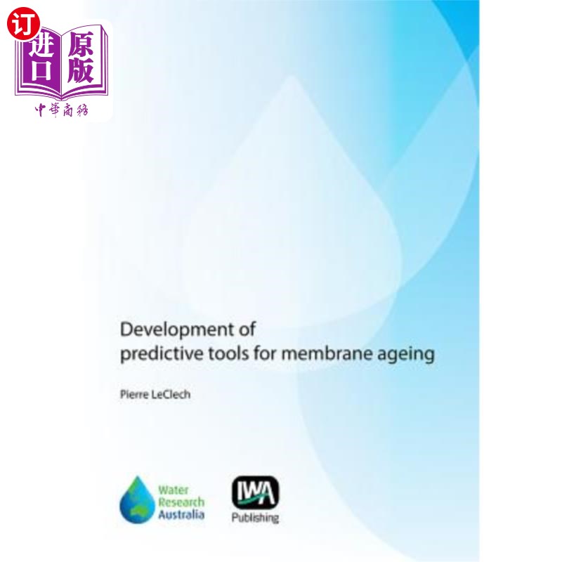海外直订Development of Predictive Tools for Membrane Ageing 膜老化预测工具的开发