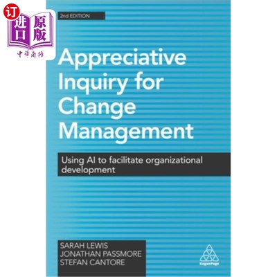 海外直订Appreciative Inquiry for Change Management: Using AI to Facilitate Organizationa 变革管理赏识探究：利用人工