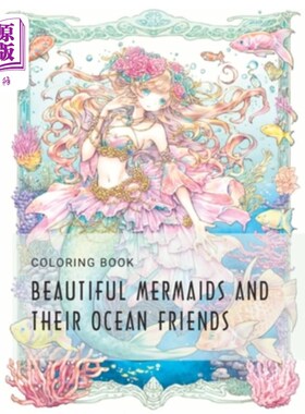 海外直订Beautiful mermaids and their ocean friends coloring book 美丽的美人鱼和他们的海洋朋友着色书