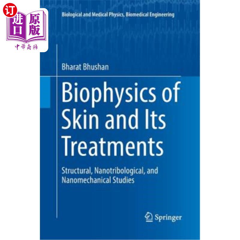 海外直订Biophysics of Skin and Its Treatments: Structural, Nanotribological, and Nanomec 皮肤生物物理及其治疗:结构