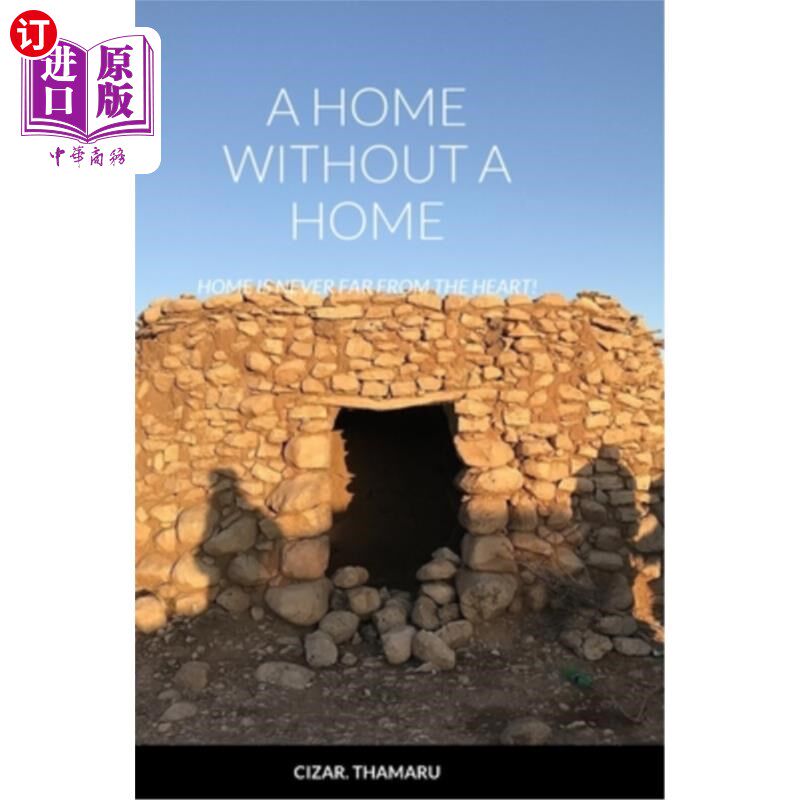 海外直订A Home Without a Home: Home is never far from the heart! 没有家的家:家永远离心不远!