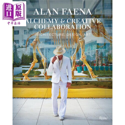 现货 Alan Faena 进口艺术 艾伦法艾纳：魔力与创造协作:建筑、设计、艺术 Rizzoli【中商原版】