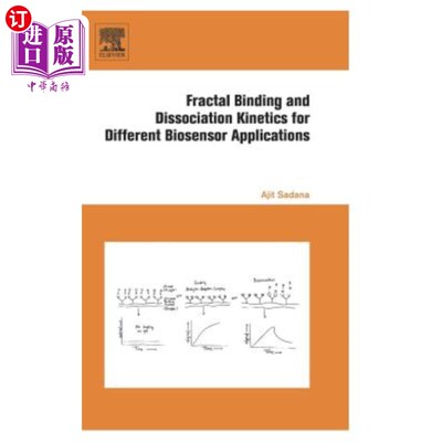 海外直订Fractal Binding and Dissociation Kinetics for Different Biosensor Applications 不同生物传感器应用的分形结合