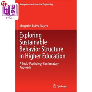 Psychology 可持续行为 Structure Education Higher Behavior 探索高等教育中 海外直订Exploring Socio Sustainable