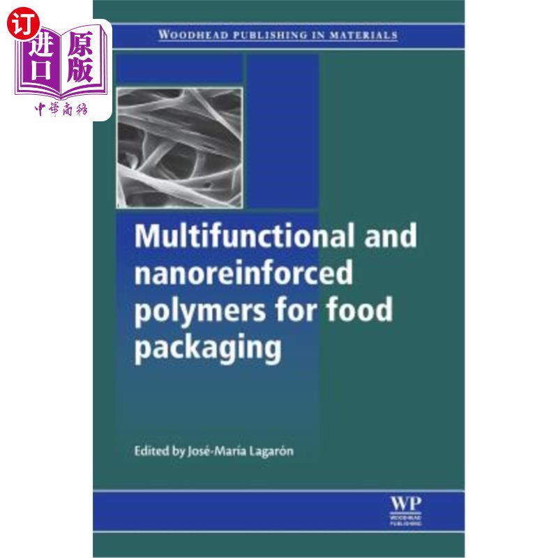 海外直订Multifunctional and Nanoreinforced Polymers for Food Packaging 食品包装用多功能和纳米增强聚合物
