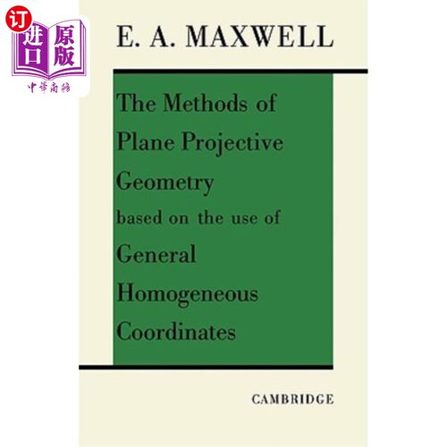 海外直订The Methods of Plane Projective Geometry Based on the Use of General Homogenous  基于一般齐次坐标的平面射影