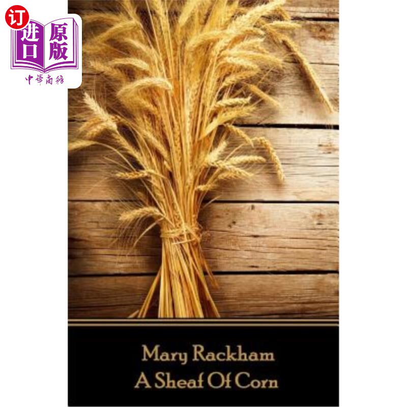 海外直订Mary Rackham - A Sheaf of Corn: 
