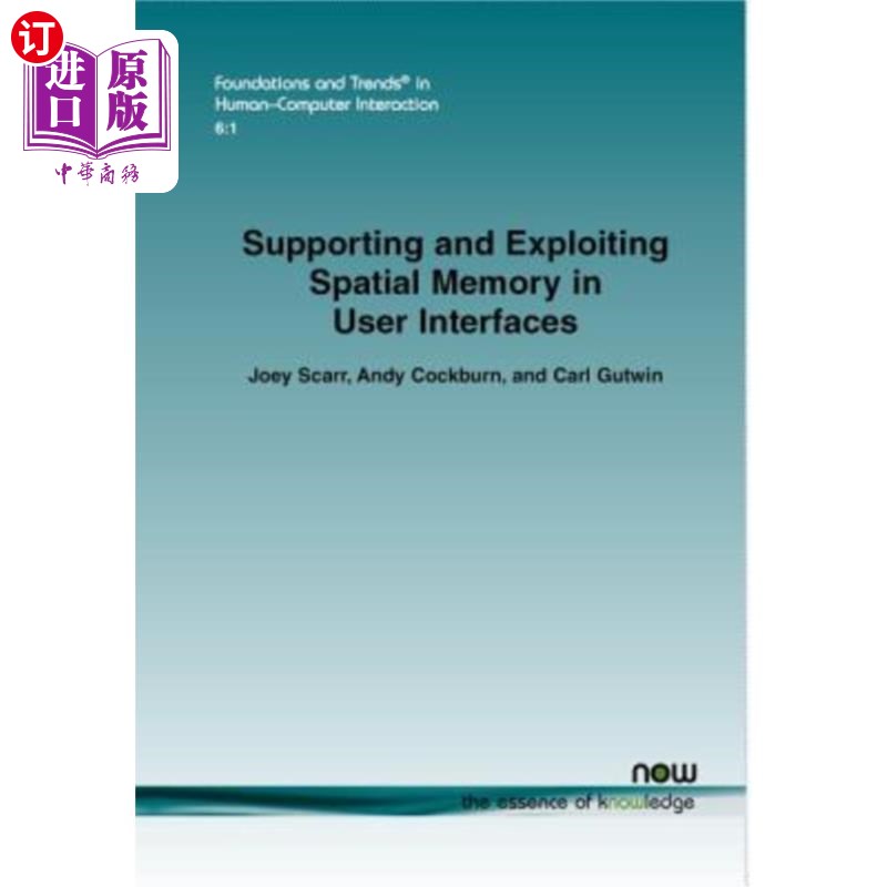 海外直订Supporting and Exploiting Spatial Memory in User Interfaces 支持和利用用户界面中的空间内存