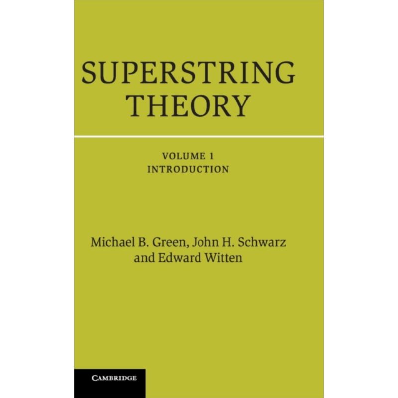 预售 超弦理论 25周年纪念版 卷一 Superstring Theory 英文原版 Michael B Green 广义相对论 基本粒子理论【中商原版】