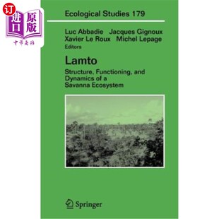 Lamto：热带草原生态系统 功能和动态 and Savanna Functioning Dynamics 结构 海外直订Lamto Ecosystem Structure