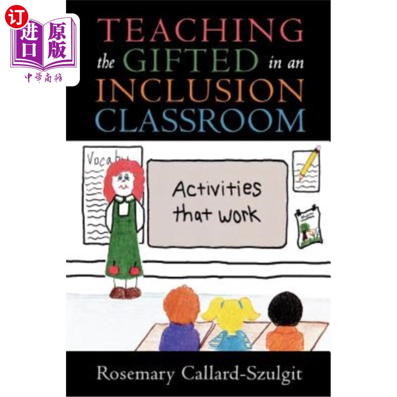 海外直订Teaching the Gifted in an Inclusion Classroom: Activities That Work: Activities  在包容性课堂上教授天才：有