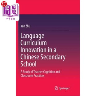 教师认知 中学语文课程创新 Curriculum Innovation Study Chinese Teacher 海外直订Language Secondary School