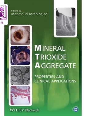 海外直订医药图书Mineral Trioxide Aggregate - Properties and Clin... 矿物三氧化物集料的性质和临床应用