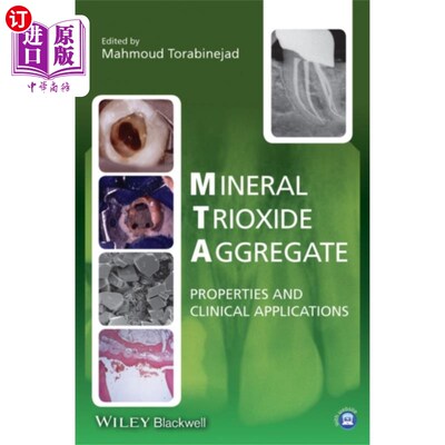 海外直订医药图书Mineral Trioxide Aggregate - Properties and Clin... 矿物三氧化物集料的性质和临床应用