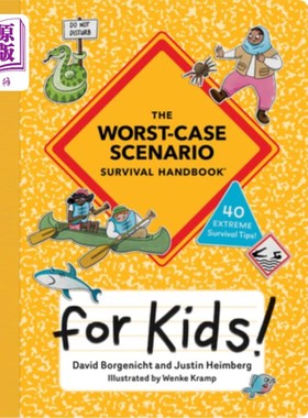海外直订The Worst-Case Scenario Survival Handbook for Kids 儿童最坏情况生存手册
