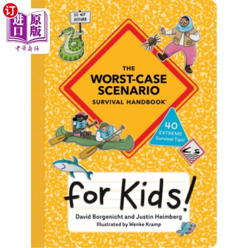 海外直订The Worst-Case Scenario Survival Handbook for Kids 儿童最坏情况生存手册