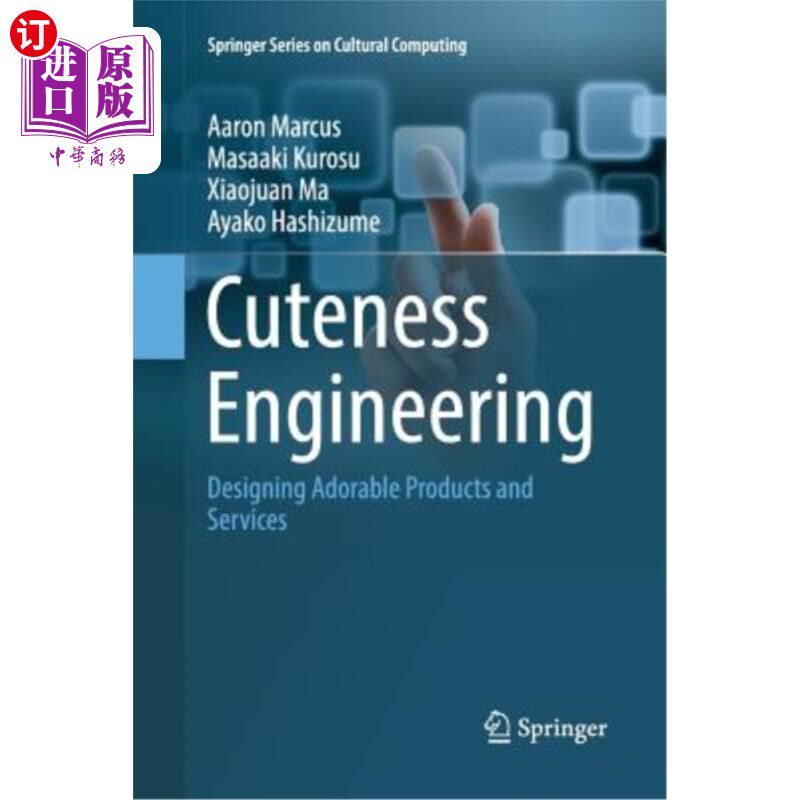 海外直订Cuteness Engineering: Designing Adorable Products and Services 可爱工程：设计可爱的产品和服务