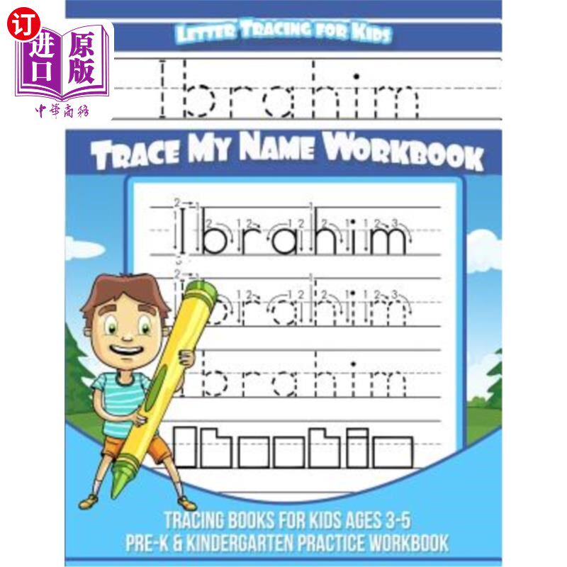 海外直订Ibrahim Letter Tracing for Kids Trace my Name Workbook: Tracing Books for Kids a 易卜拉欣：追踪孩子的信件追