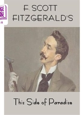 海外直订Scott Fitzgerald's This Side of Paradise 斯科特·菲茨杰拉德的《天堂这边》