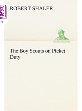 海外直订The Boy Scouts on Picket Duty 执行纠察任务的童子军