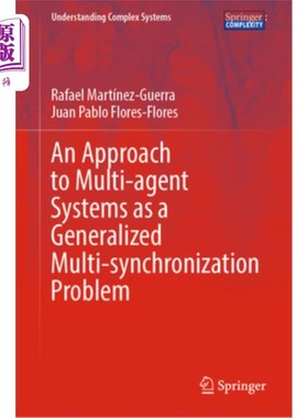 海外直订An Approach to Multi-Agent Systems as a Generalized Multi-Synchronization Proble 多智能体系统的广义多同步问