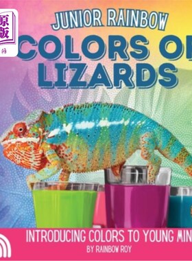 海外直订Junior Rainbow, Colors of Lizards: Introducing Colors to Young Minds 少年彩虹，《蜥蜴的颜色：向年轻人介绍颜
