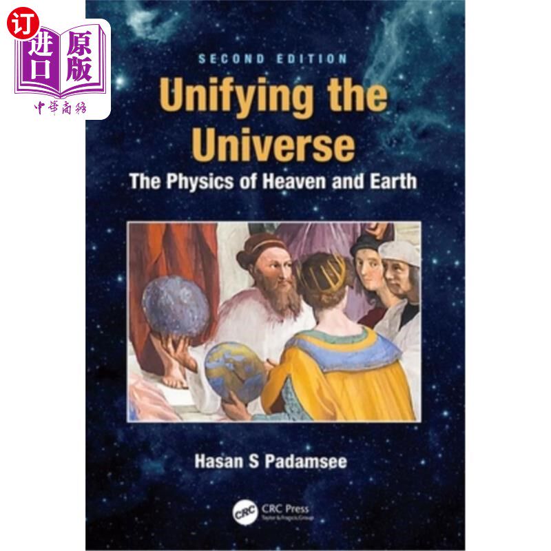 海外直订Unifying the Universe: The Physics of Heaven and Earth 统一宇宙:天地物理学