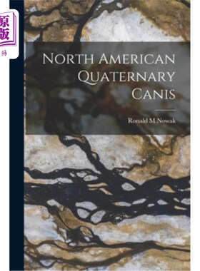 海外直订North American Quaternary Canis 北美洲第四纪犬