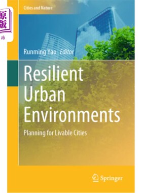海外直订Resilient Urban Environments: Planning for Livable Cities 弹性城市环境：宜居城市规划