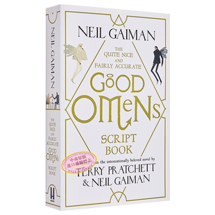 现货 好兆头 剧本书 英版平装 The Quite Nice and Fairly Accurate Good Omens Script Book 英文原版 Neil Gaiman 影视周边书