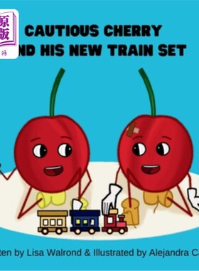 海外直订Cautious Cherry and His New Train Set 谨慎的樱桃和他的新火车套装