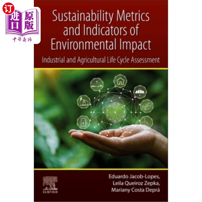 海外直订Sustainability Metrics and Indicators of Environmental Impact: Industrial and Ag 环境影响的可持续性度量和指
