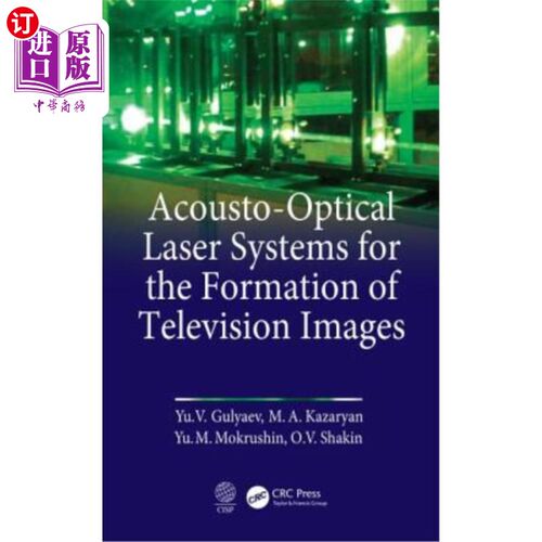 海外直订Acousto-Optical Laser Systems for the Formation of Television Images 用于电视图像形成的声光激光系统