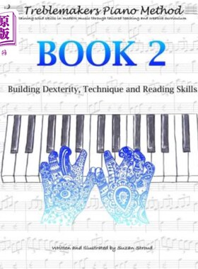 海外直订Treblemakers Piano Method: Book 2: Building Dexterity, Technique and Reading Ski 树木制造者钢琴方法：第二册