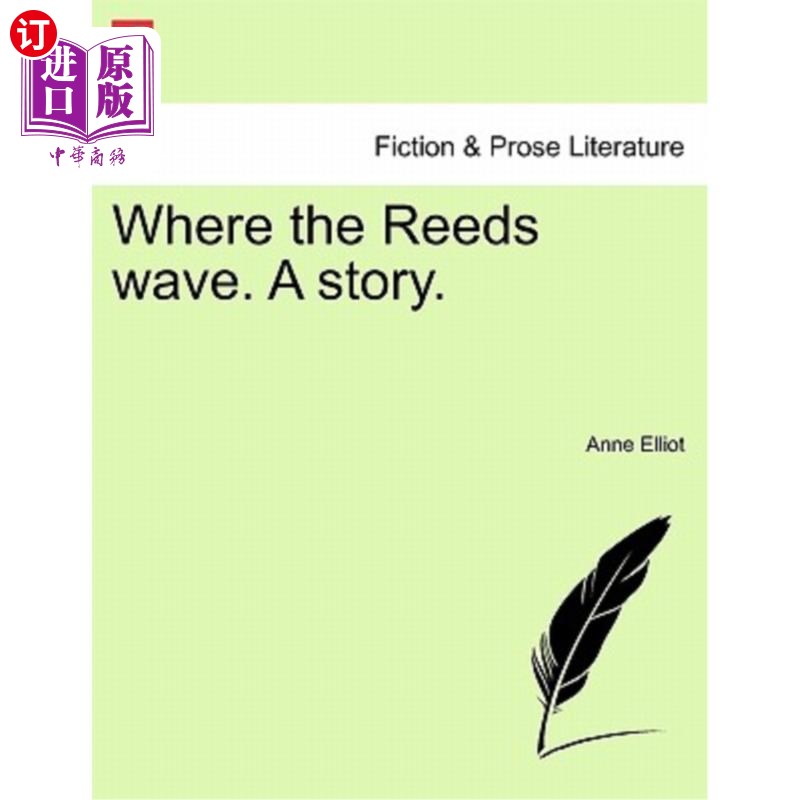 海外直订Where the Reeds Wave. a Story. 芦苇的波浪。一个故事。