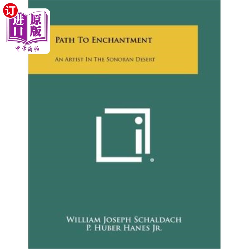 海外直订Path to Enchantment: An Artist in the Sonoran Desert 迷幻之路:索诺兰沙漠中的一位艺术家