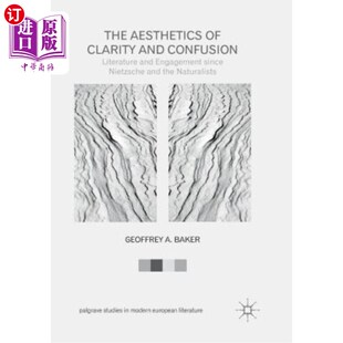 Engagement Aesthetics Confusion 海外直订The Since 美学 Clarity 清晰与混乱 自尼采和 and Nietzsc Literature