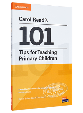 剑桥Carol Read’s 101 Tips for Teaching Primary Children 卡罗尔·瑞德 小学生教学的101个技巧 平装袖珍版【中商原版】
