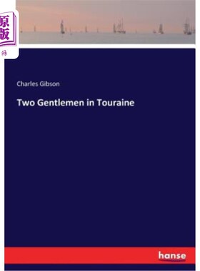 海外直订Two Gentlemen in Touraine 图兰的两位先生