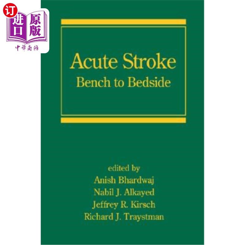 海外直订医药图书Acute Stroke: Bench to Bedside 急性中风:从长凳到床边