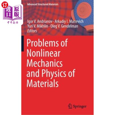海外直订Problems of Nonlinear Mechanics and Physics of Materials 非线性力学与材料物理问题“，