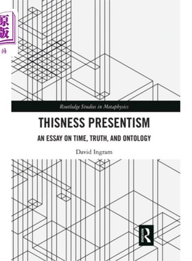 海外直订Thisness Presentism 这一个现代主义