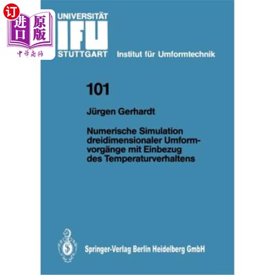 海外直订Numerische Simulation Dreidimensionaler Umformvorg?nge Mit Einbezug Des Temperat 数字模拟dreidimensi