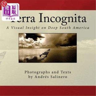 Incognita Three Herit 南美文化和 海外直订Terra Natural Visual Volume Cultural the Insight 未知领域第三卷 and