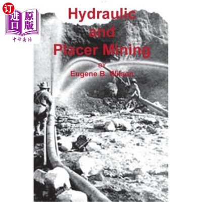 海外直订Hydraulic and Placer Mining 水力与砂矿开采