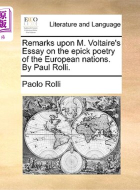海外直订Remarks Upon M. Voltaire's Essay on the Epick Poetry of the European Nations. by 伏尔泰《欧洲民族诗选》随笔