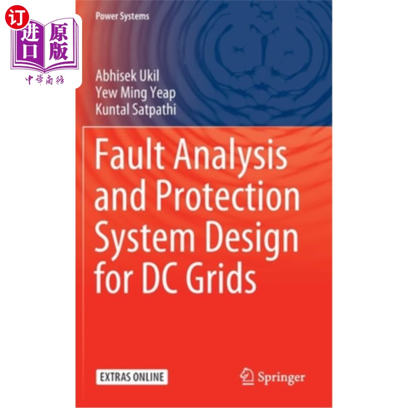 海外直订Fault Analysis and Protection System Design for DC Grids 直流电网故障分析及保护系统设计