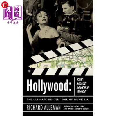 海外直订Hollywood: The Movie Lover's Guide: The Ultimate Insider Tour of Movie L.A. 好莱坞:电影爱好者指南:洛杉矶电